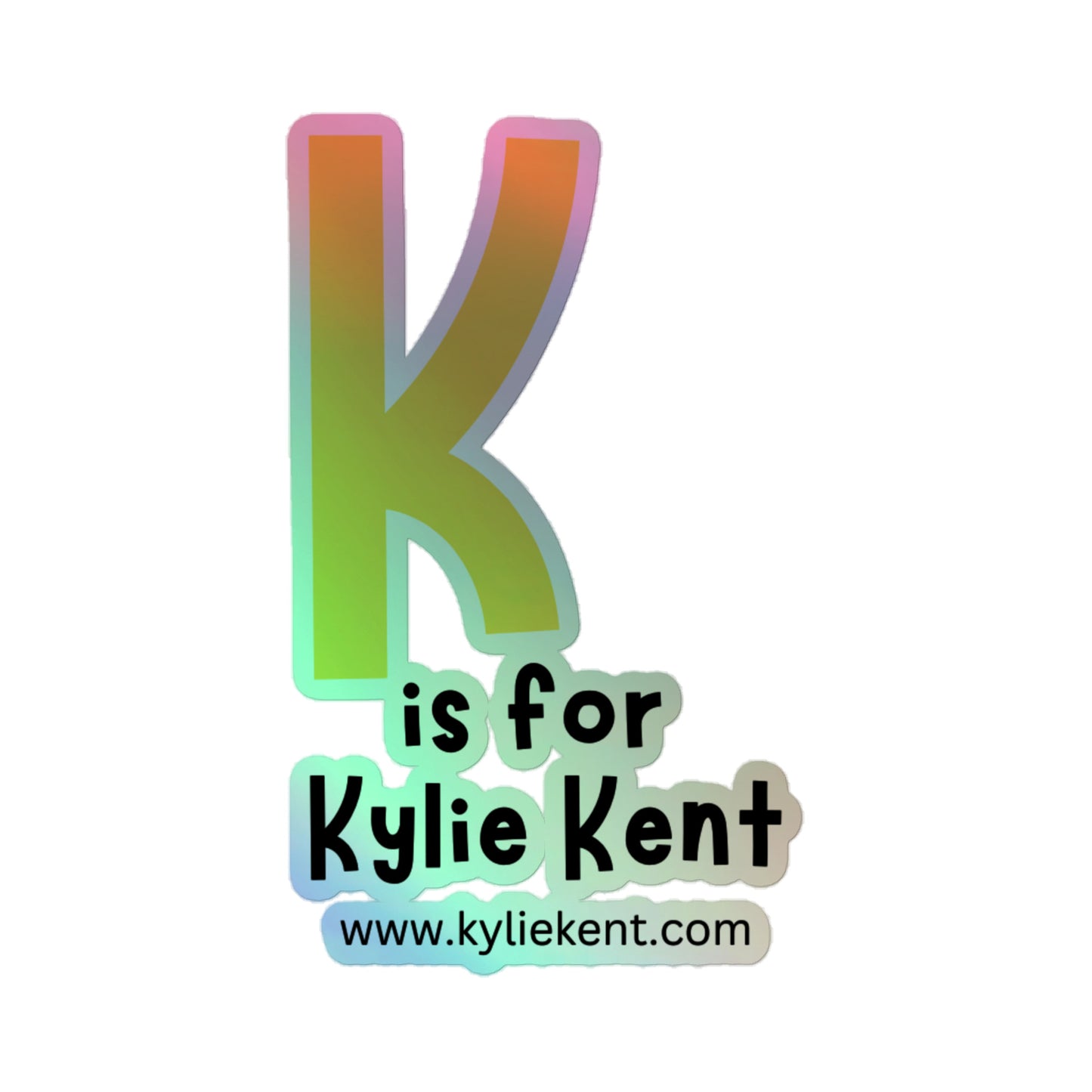 K is for Kylie Holographic stickers