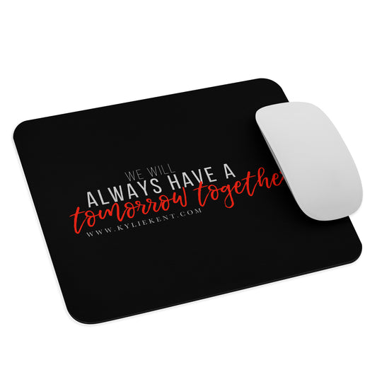 Tomorrow Mouse pad