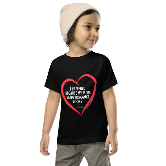 I happened... Toddler Short Sleeve Tee